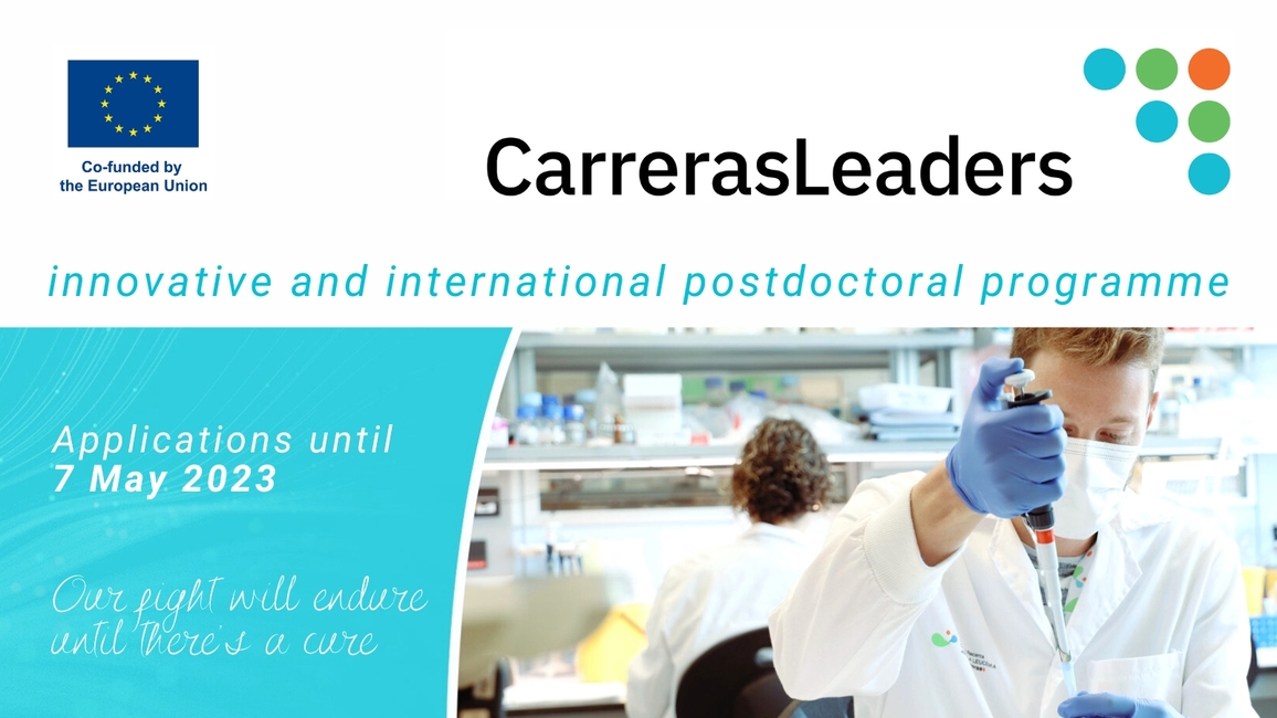 The CarrerasLeaders Call is Open: a new Postdoctoral Program to empower Future Leaders to Fight Blood Cancers